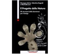 Il progetto della natura. Gli strumenti della biomimesi per il design - Sa...