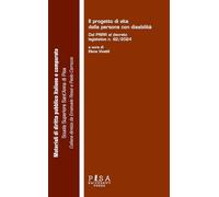 Il progetto di vita della persona con disabilità. Dal pnrr al decreto legislativo n. 62/2024