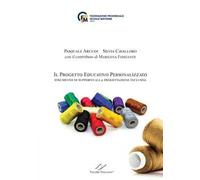 Il Progetto Educativo Personalizzato. Strumento di supporto alla progettazione inclusiva