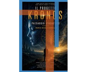 IL PROGETTO KRONOS: e il Paesaggio Stocastico
