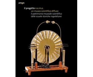 Il Progetto N.e.m.o. Un Museo Scientifico Diffuso. il Patrimonio Museale Scienti