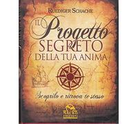 Il progetto segreto della tua anima