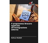 Il programma Bracero applicato all'immigrazione odierna