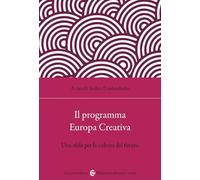 Il programma Europa Creativa. Media, comunicazione, crossmedialità