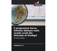 Il programma Sarva Shiksha Abhiyan nelle scuole rurali del distretto di Dindigul: Un'analisi d'impatto