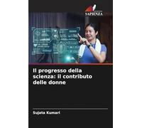 Il progresso della scienza: il contributo delle donne