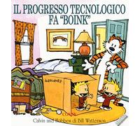 Il progresso tecnologico fa «boink». Calvin & Hobbes