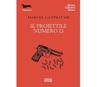 Il proiettile numero 13