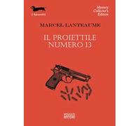 Il proiettile numero 13