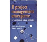 Il project management emergente. Il progetto come sistema complesso