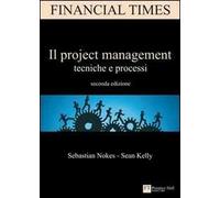 Il project management. Tecniche e processi