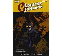 Il Prometeo di ferro. Hellboy presenta Lobster Johnson
