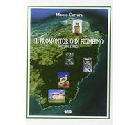 Il promontorio di Piombino. Natura-storia