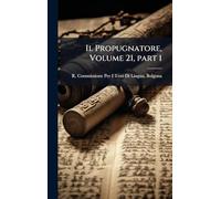 Il Propugnatore, Volume 21, part 1