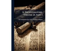 Il Propugnatore, Volume 21, part 1