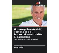 Il (proseguimento dell') occupazione dei lavoratori aventi diritto alla pensione: come soluzione alle carenze di personale