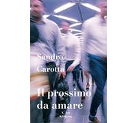 Il prossimo da amare