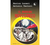 Il prossimo novilunio - Luceri Enrico, Tentori Antonio