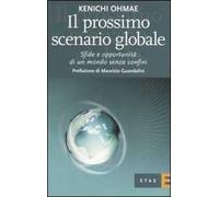 Il prossimo scenario globale – Sfide e oppurtunità di un mondo senza confini – Rizzoli Cucine