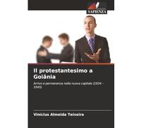 Il protestantesimo a Goiânia: Arrivo e permanenza nella nuova capitale (1934 - 1945)