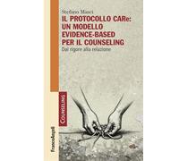 Il protocollo CARe: un modello evidence-based per il counseling. Dal rigore alla relazione