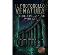 IL PROTOCOLLO VENATURA: L'EREDITA' DEL SANGUE