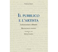 Il pubblico e l'artista. Conversazioni e dibattiti - Depero Fortunato