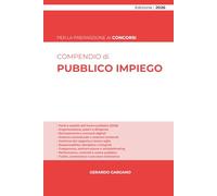 Il Pubblico Impiego 2026: Reclutamento, organizzazione, performance, responsabilità, trasparenza e tutele nel pubblico impiego contrattualizzato
