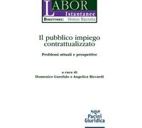 Il pubblico impiego contrattualizzato. Problemi attuali e prospettive