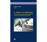Il puer e la fortezza. Dimensioni artistiche, spazi dell'immaginazione e narrativa per l'infanzia in Dino Buzzati