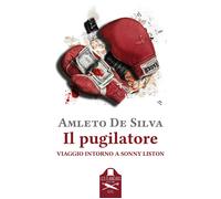 Il pugilatore - Amleto De Silva - Les Flâneurs Edizioni, 2021