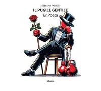 Il pugile gentile. Er Poeta