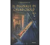 Il pugnale di Calad-Chold