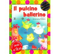 Il pulcino ballerino. Ediz. illustrata. Con CD Audio