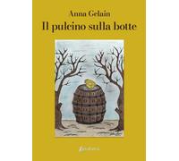 Il pulcino sulla botte - [EBS Print]