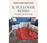Il pullover rosso. Una favola dei nostri tempi