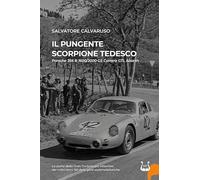 Il Pungente Scorpione Tedesco. Porsche 356 B 1600/2000 GS Carrera GTL Abarth -