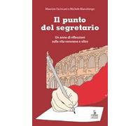 Il punto del segretario. Un anno di riflessioni sulla vita veronese e oltre