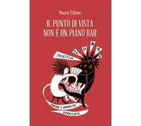 Il punto di vista non è un piano bar. Invettiva contro l'umanità dormiente