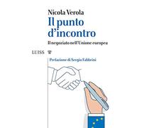 Il punto d'incontro. Il negoziato nell'Unione Europea
