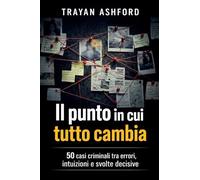 Il punto in cui cambia tutto