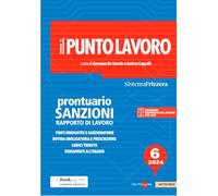Il Punto Lavoro 6/2024 - Prontuario Sanzioni Rapporto di Lavoro