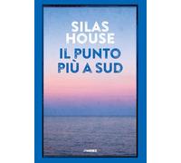 Libri House Silas - Il Punto Piu A Sud
