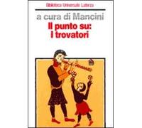 Il punto su: i trovatori