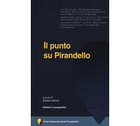 Il punto su Pirandello