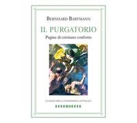 Il Purgatorio. Pagine di cristiano conforto