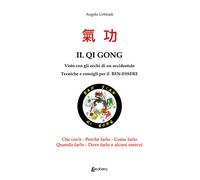 Il Qi Gong visto con gli occhi di un occidentale. Tecniche e cons
