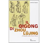 Il Qigong di Zhou Lüjing. Il Midollo della Fenice Rossa