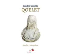 Il Qoelet. Attualità e provocazione