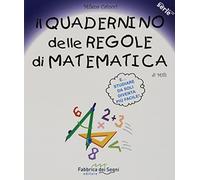 IL QUADERNINO DELLE REGOLE DI MATEMATICA - MILENA CATUCCI - FABBRICA DEI SEGNI